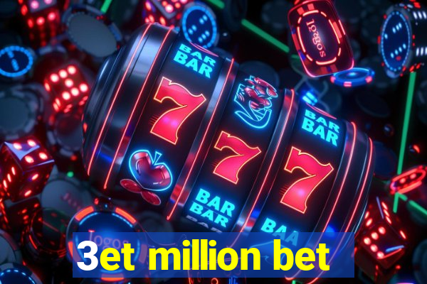 3et million bet